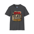 Know Black History T-Shirt