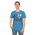 Don't Let Anyone Tell You How To Tie Your Laces T-Shirt