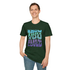 Know That You Are Loved - Unisex Softstyle T-Shirt