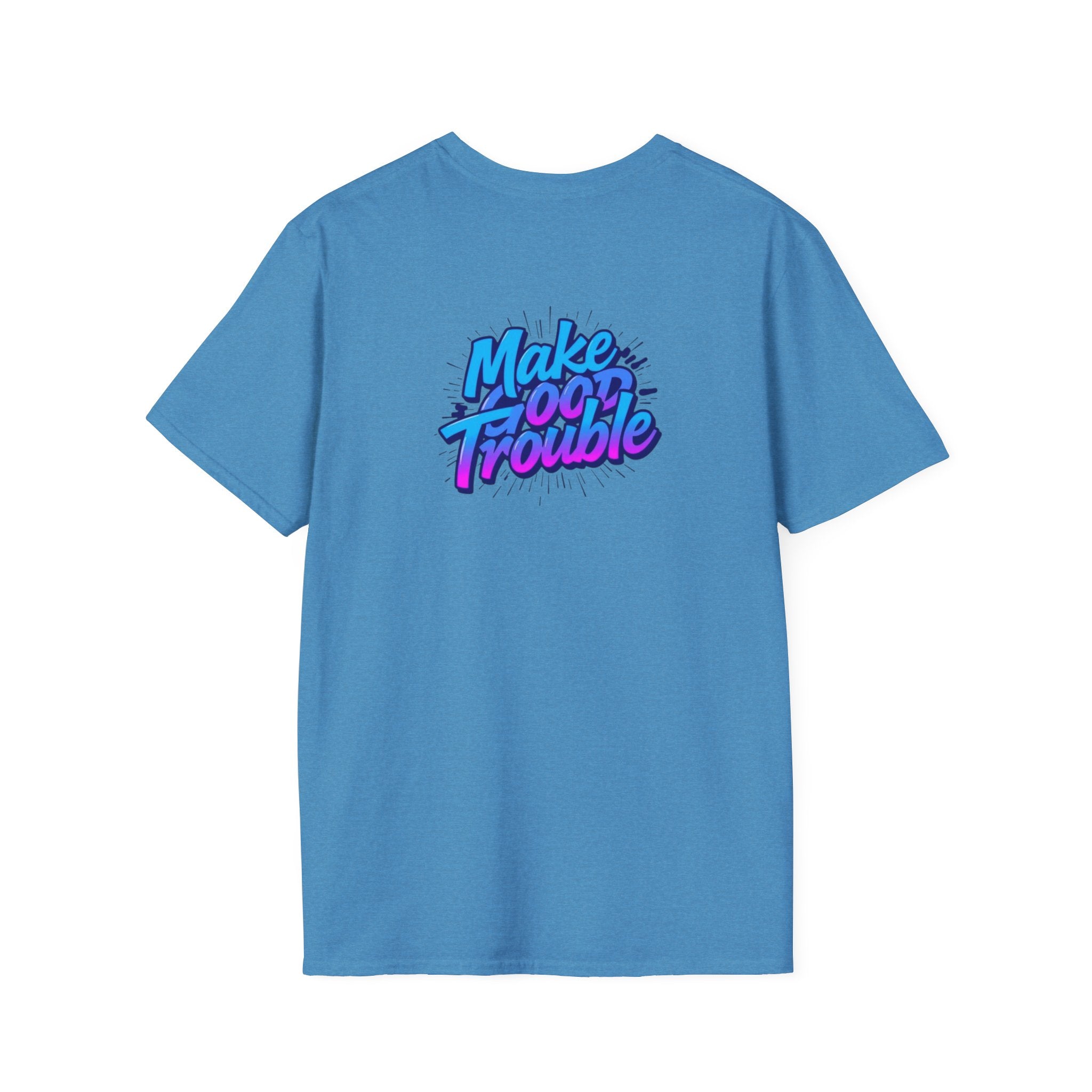 Make Good Trouble Blue Graphic Unisex T-Shirt - Fun & Bold Design for Everyday Wear
