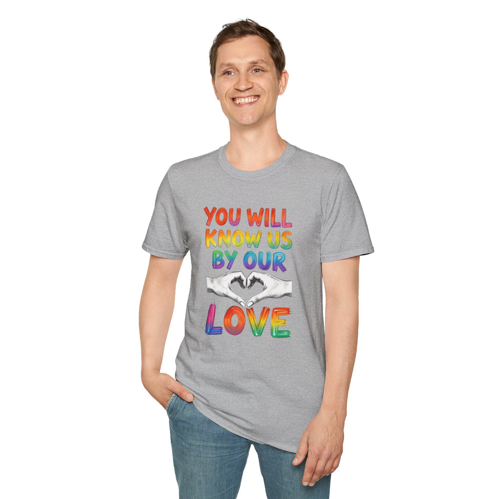 You Will Know Us By Our Love T-Shirt — Queer Inclusion Pride Tee