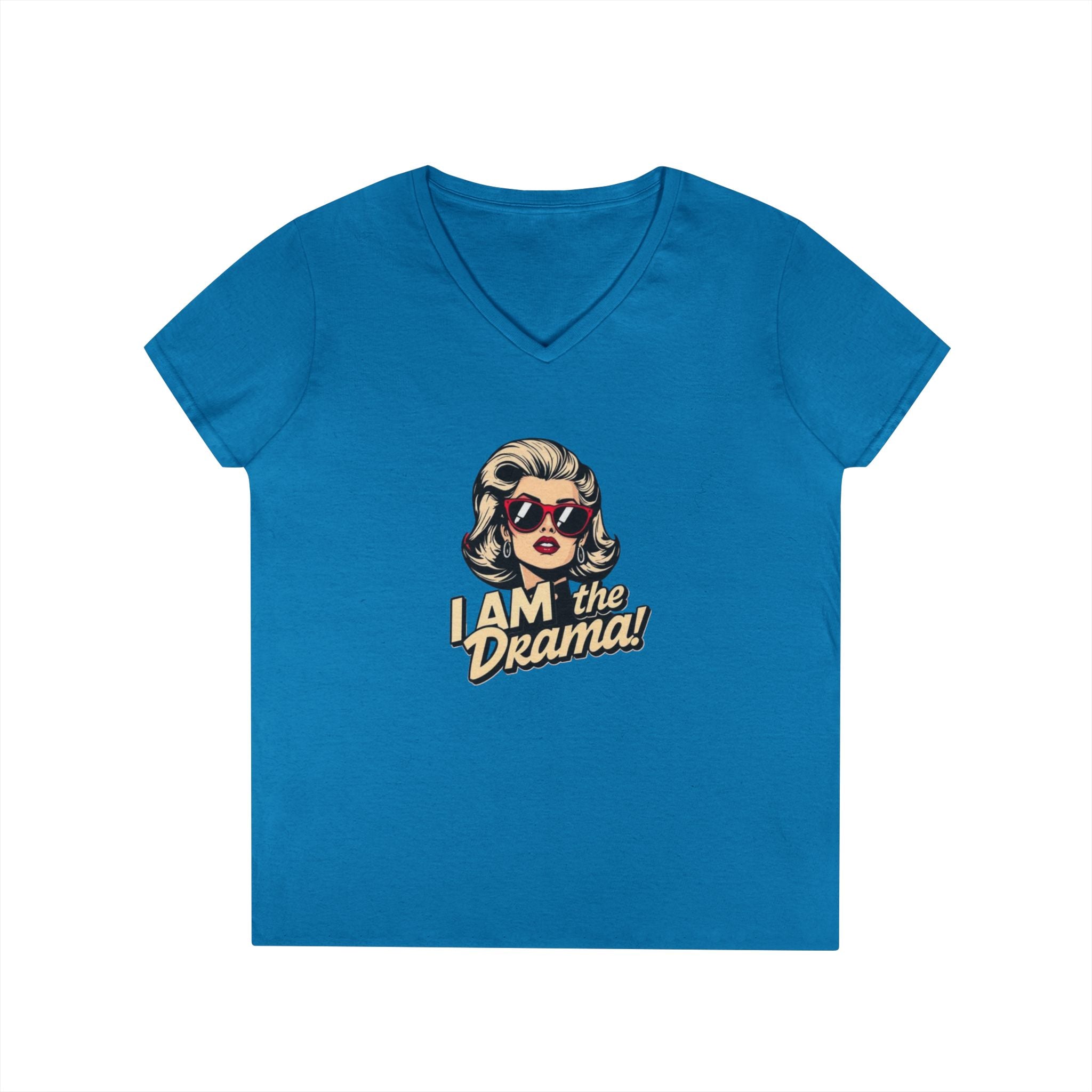Funny Ladies' V-Neck T-Shirt - 'I AM the Drama!' Comedy Tee for Confident Women