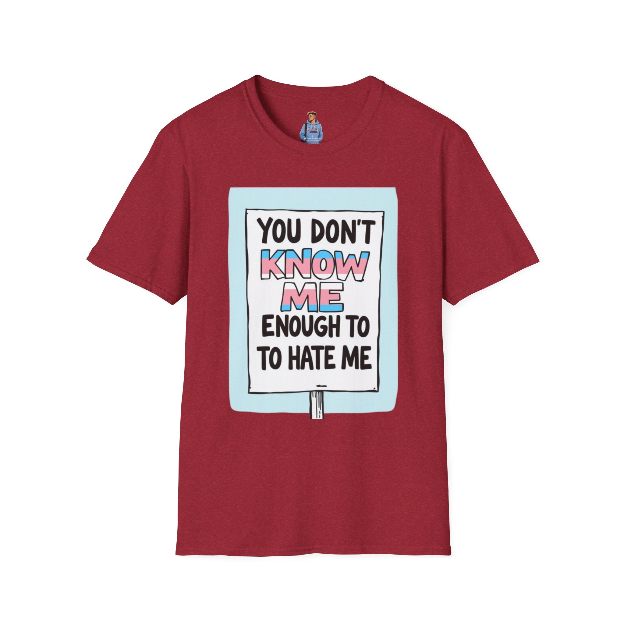 You Don't Know Me Enough to Hate Me Trans Pride T-Shirt - Unisex Softstyle Tee for Casual Wear