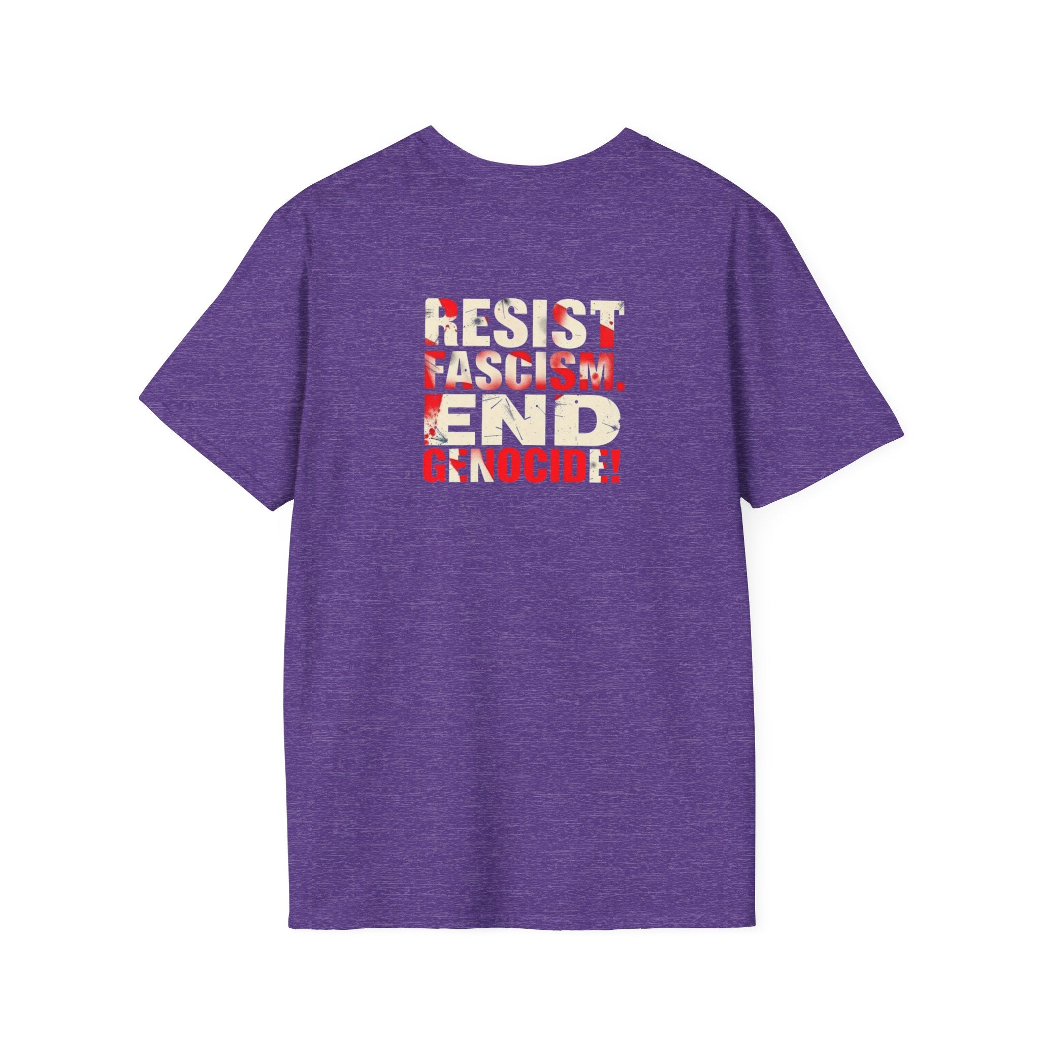 Unisex Softstyle T-Shirt - Never Again Now Means Now. For Everyone! Resist Fascism, End Genocide