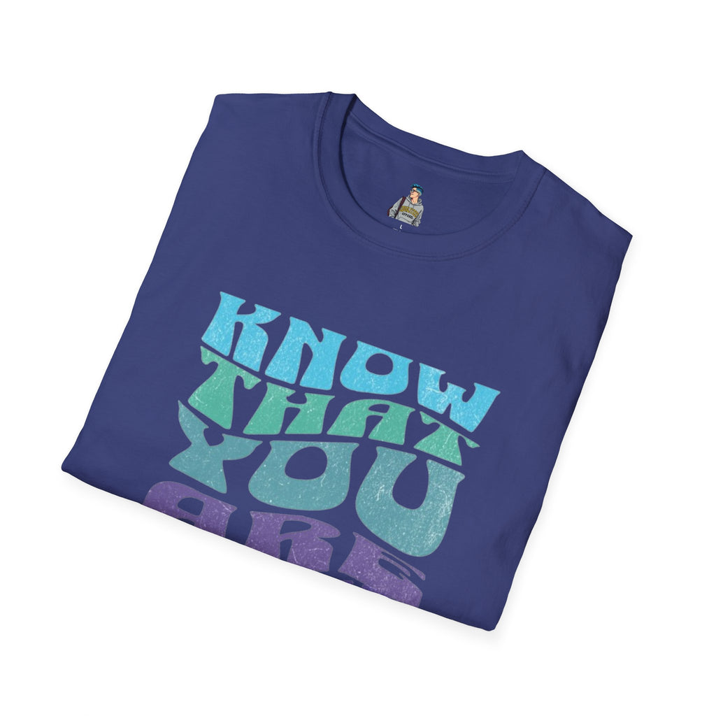 Know That You Are Loved - Unisex Softstyle T-Shirt