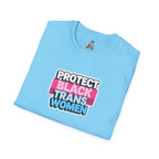 Protect Black Trans Women Unisex Softstyle T-Shirt