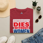 Democracy Dies Without Women Unisex Softstyle T-Shirt
