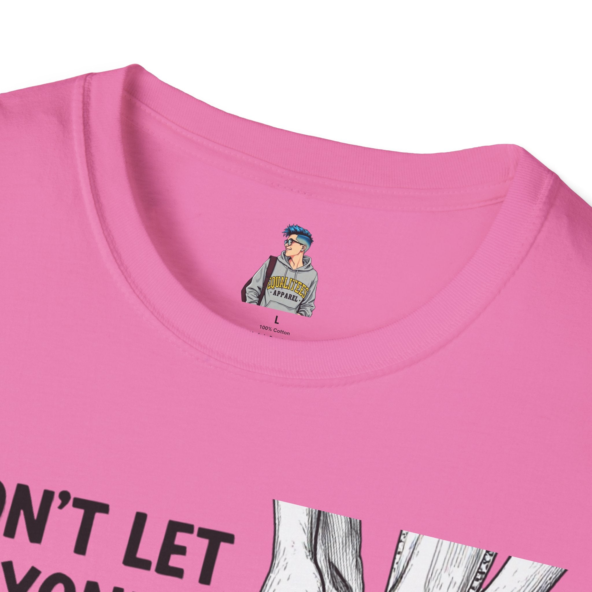 Don't Let Anyone Tell You How To Tie Your Laces T-Shirt