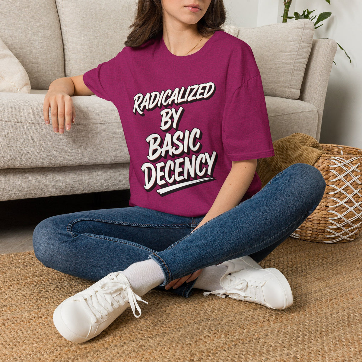 T-Shirt — "Radicalized by Basic Decency" Graphic Tee | Social Justice Slogan Shirt