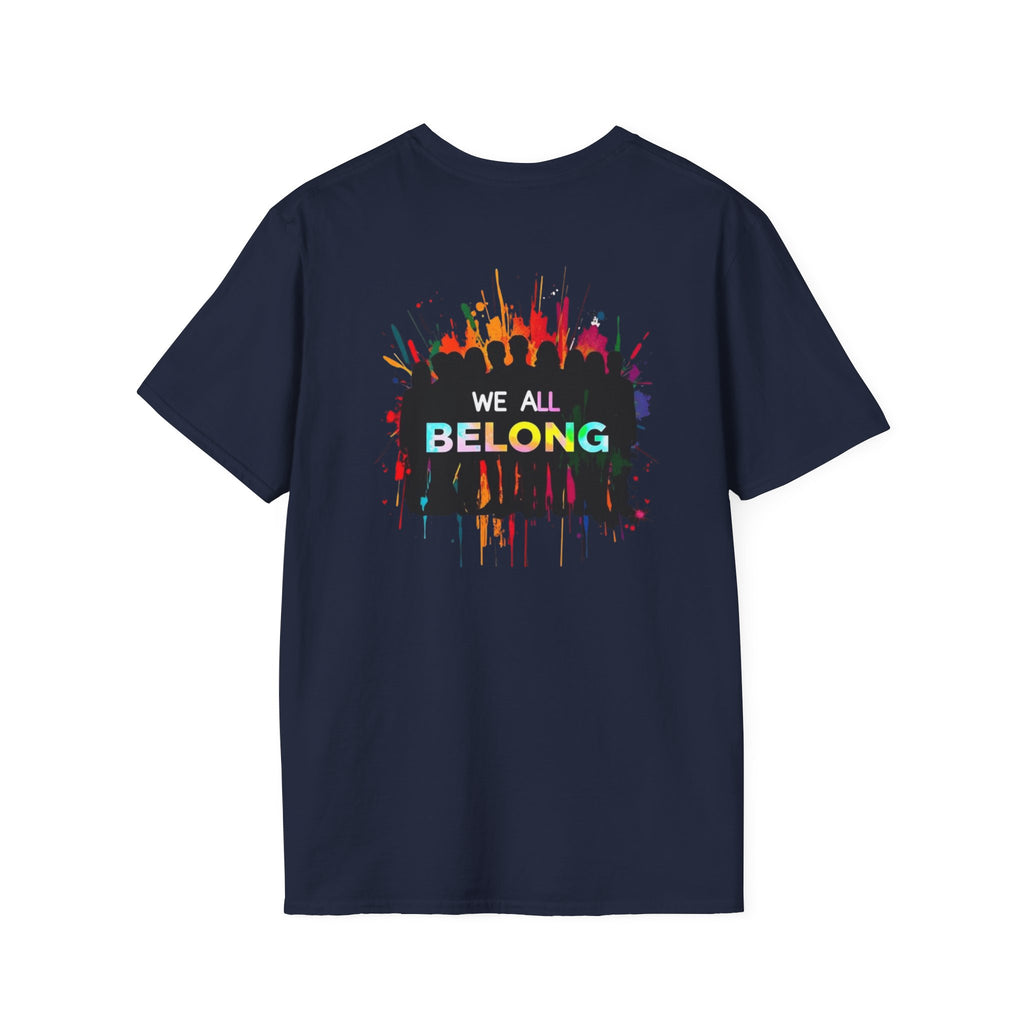 LGBTQ+ Pride Unisex T-Shirt - "Hate Never Made Anyone Less Queer" & "We All Belong" Design