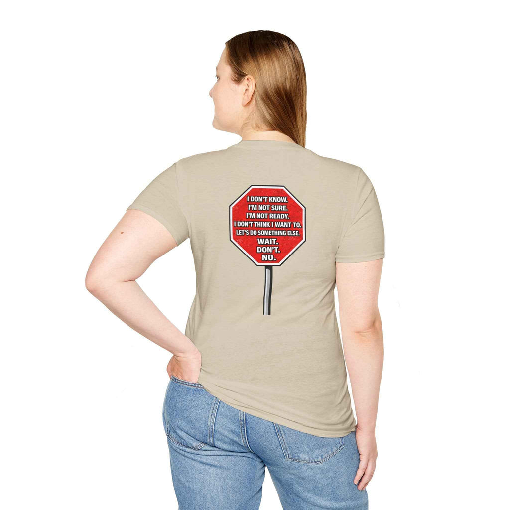 Consent Awareness T-Shirt — Front "They Said Stop You Will Stop"