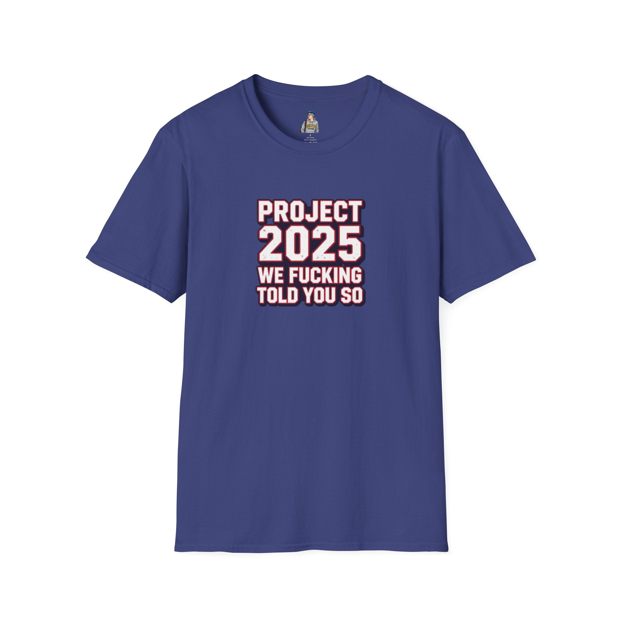 We Told You So PJ2025 T-Shirt