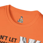 Don't Let Anyone Tell You How To Tie Your Laces T-Shirt