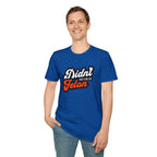 Didn’t Vote for the Felon T-Shirt