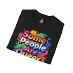 Queer Pride T-Shirt — "Some People Are Queer. Get Over It." Rainbow Graphic