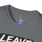 T-Shirt — "Leave Black People Alone" Social Justice Statement Tee