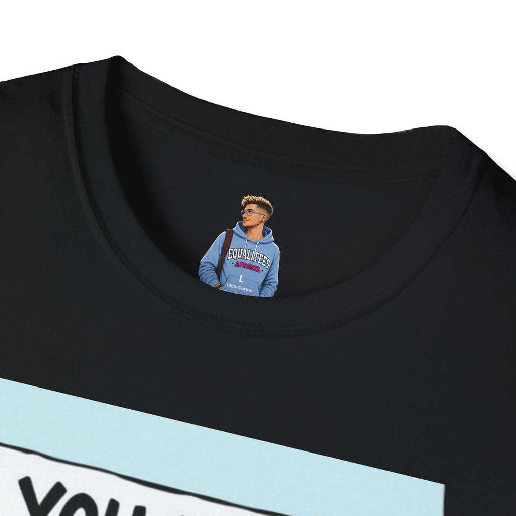 You Don't Know Me Enough to Hate Me Inclusive Pride T-Shirt - Unisex Softstyle Tee for Casual Wear