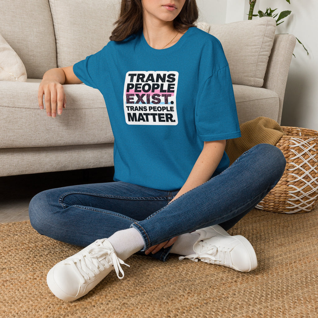Trans People Exist T-Shirt