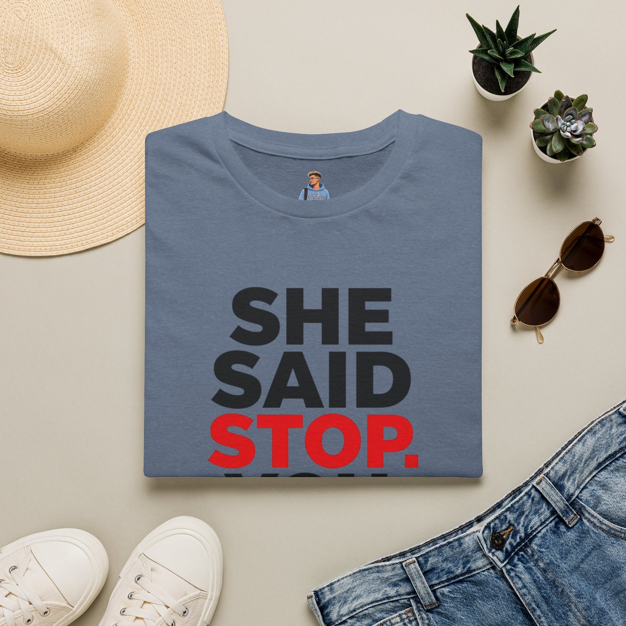 She Said Stop T-Shirt - Bold Statement Tee for Consent Awareness