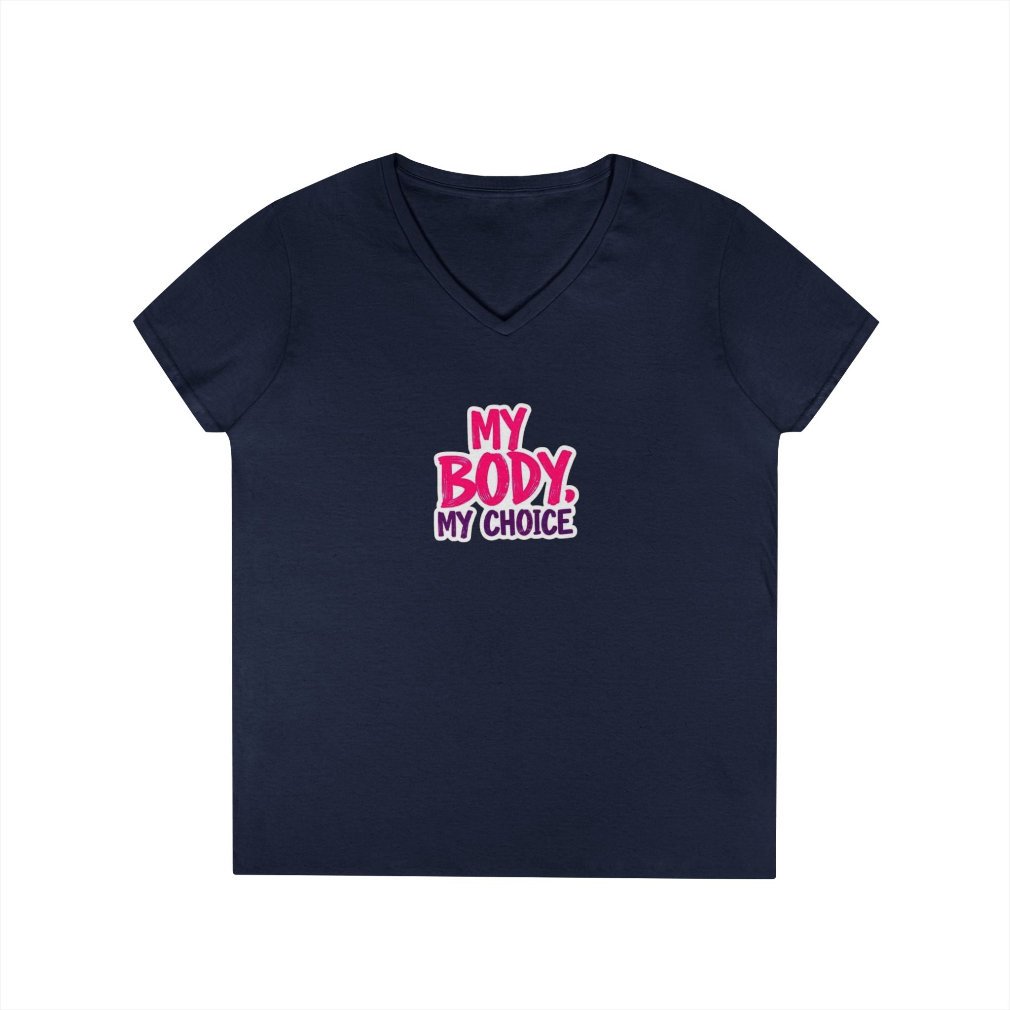 Empowerment V-Neck T-Shirt - "My Body, My Choice"
