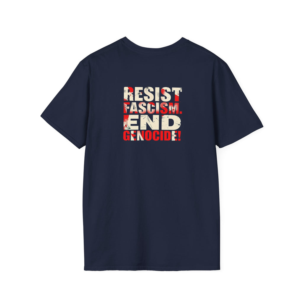 Unisex Softstyle T-Shirt - Never Again Now Means Now. For Everyone! Resist Fascism, End Genocide