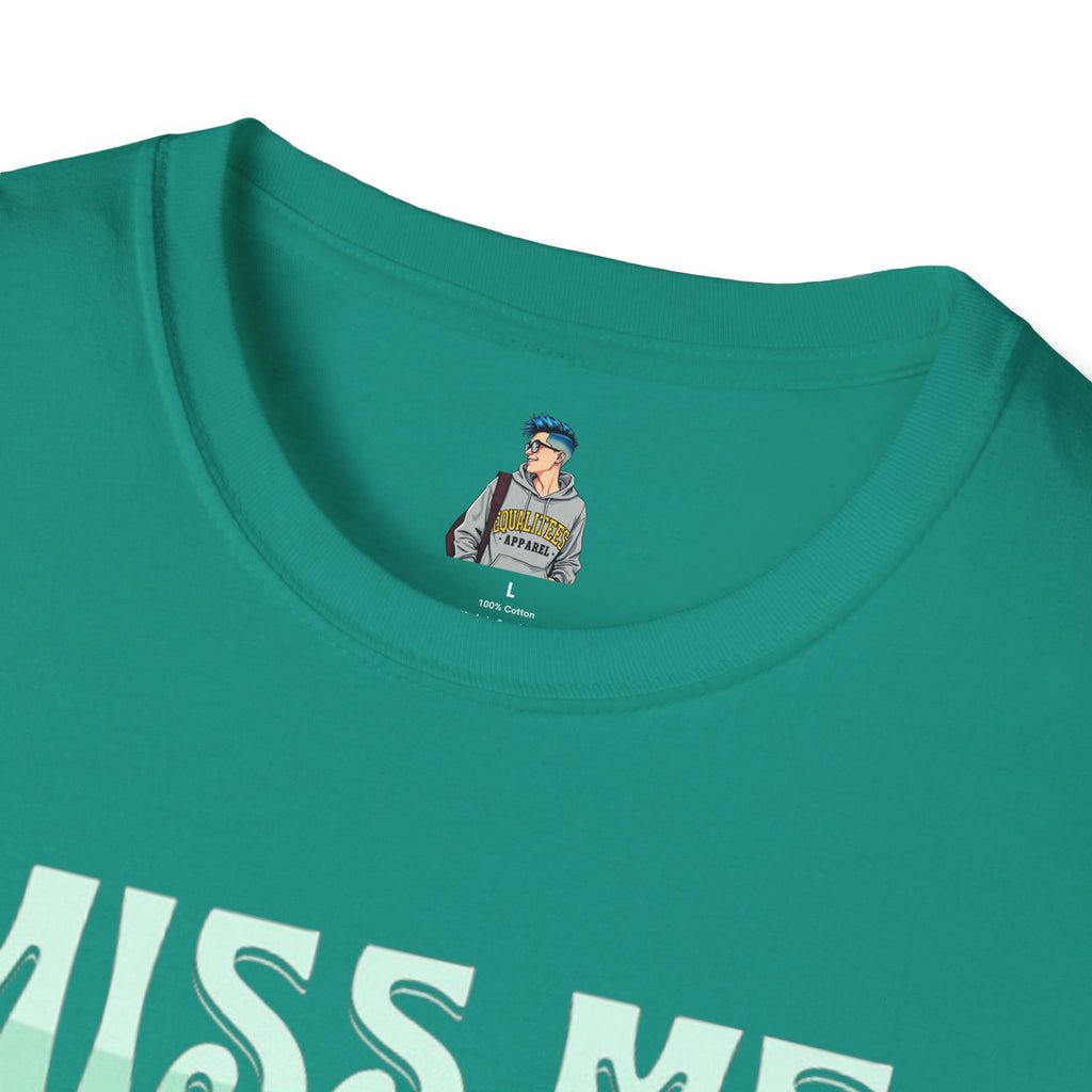 Miss Me With That MAGA Shit Unisex Softstyle T-Shirt