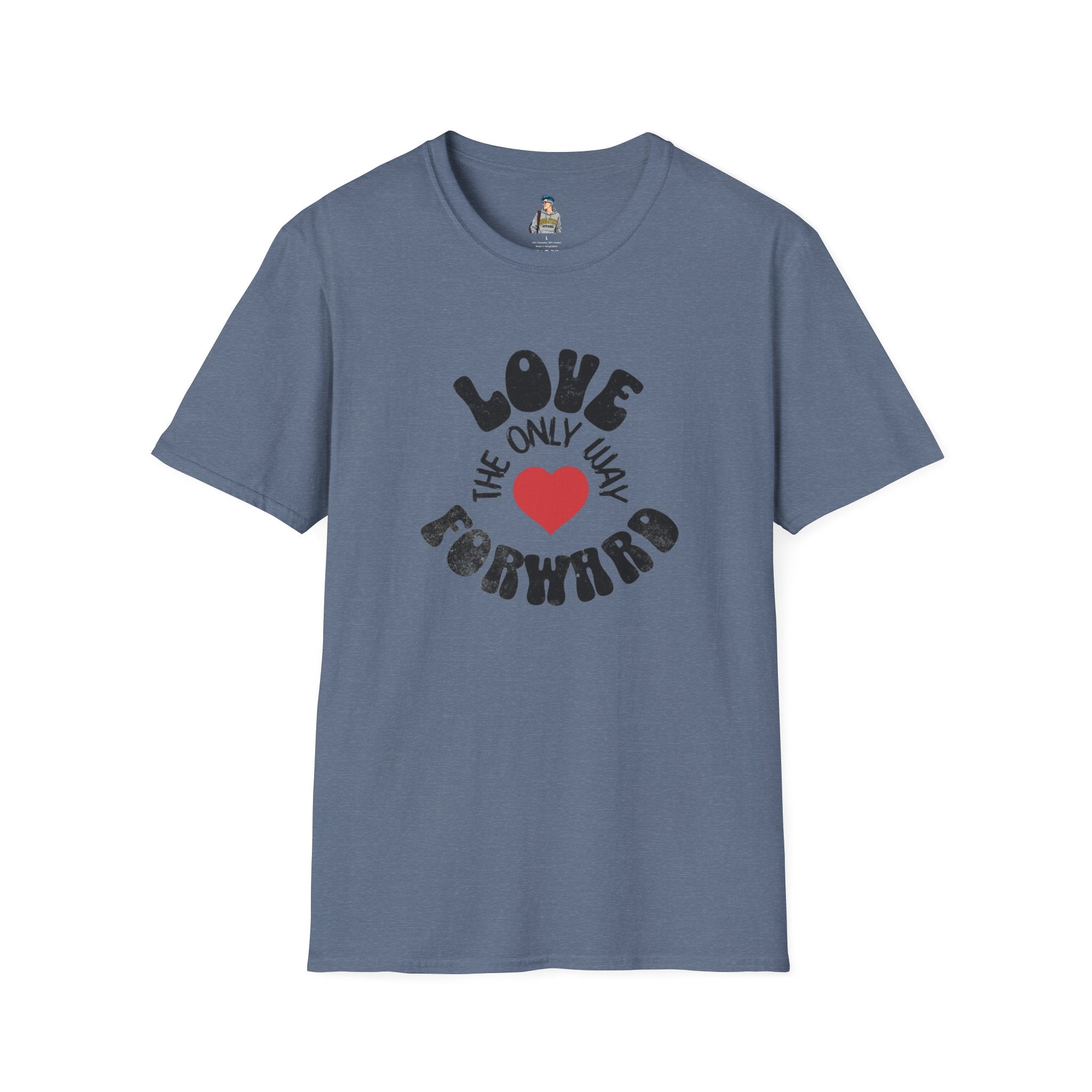 Love is the Only Way Forward Unisex Softstyle T-Shirt - Positive Vibes for Everyday Wear