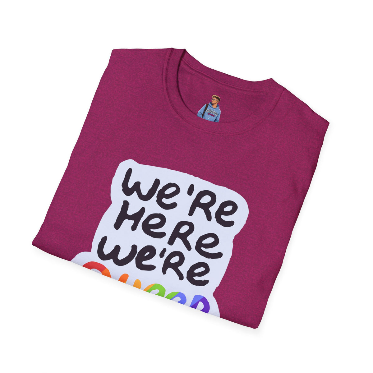 We’re Here We’re Queer Pride Tree Las Vegas T-Shirt