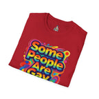 Some People Are Gay Get Over It T-Shirt — Rainbow Pride Statement Tee
