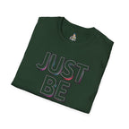 Just Be You T-Shirt — Inspirational Minimalist Graphic Tee