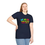We are WHO We Are Just Leave Us tf Alone Pride Tee