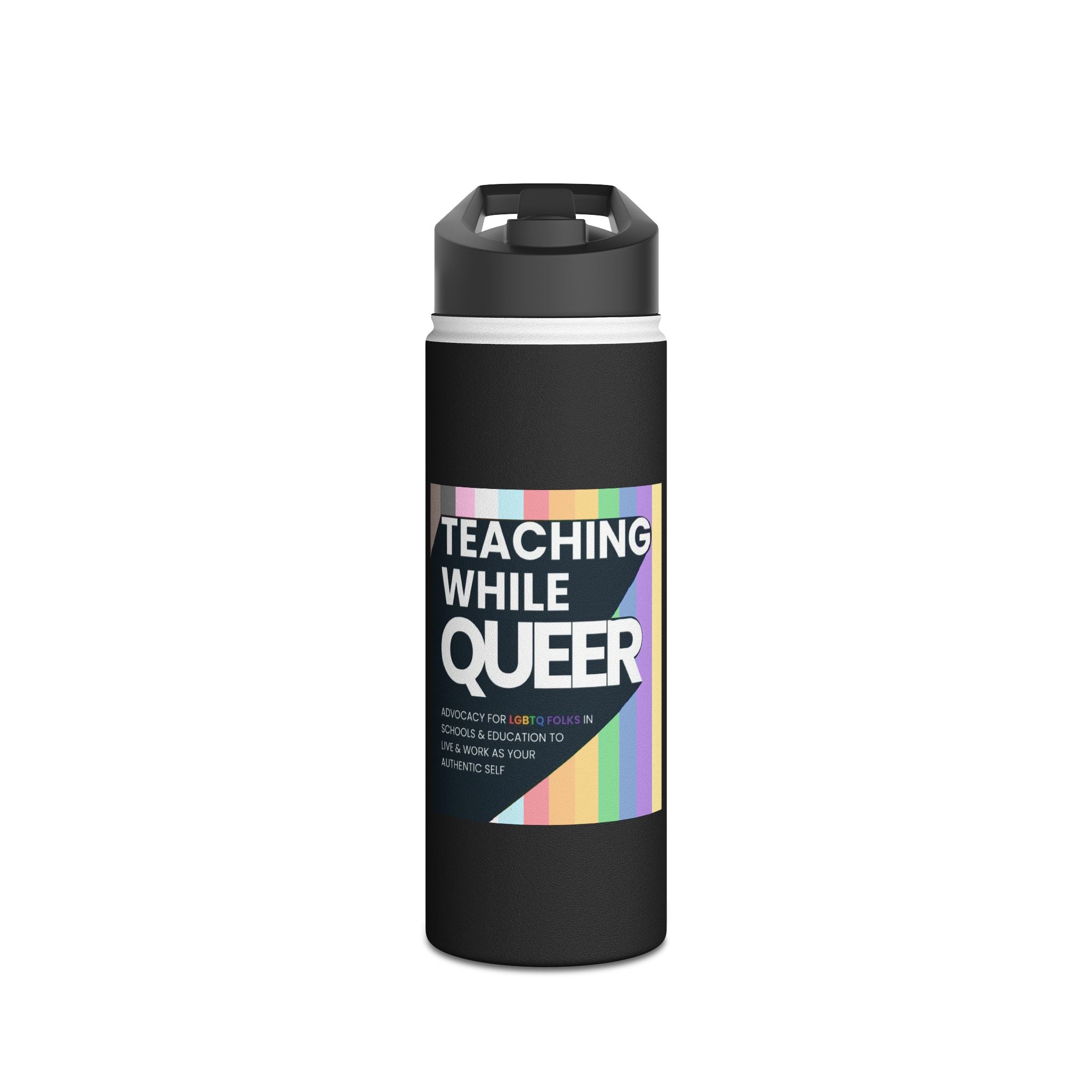 Teaching While Queer Stainless Steel Water Bottle - Perfect for Educators and Allies