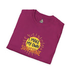 I Make My Own Sunshine Unisex Softstyle T-Shirt - Positive Vibes Apparel