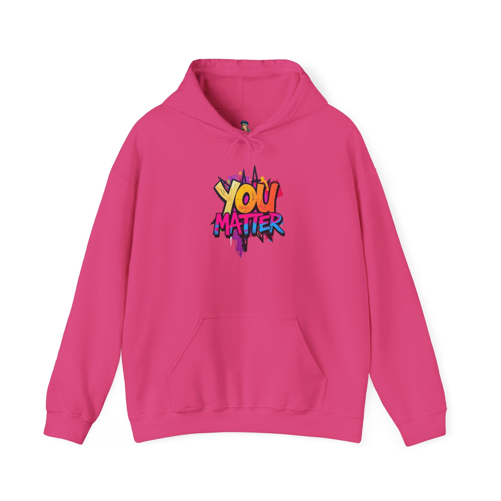 You Matter Hooded Sweatshirt - Unisex Heavy Blend - Colorful & Inspiring