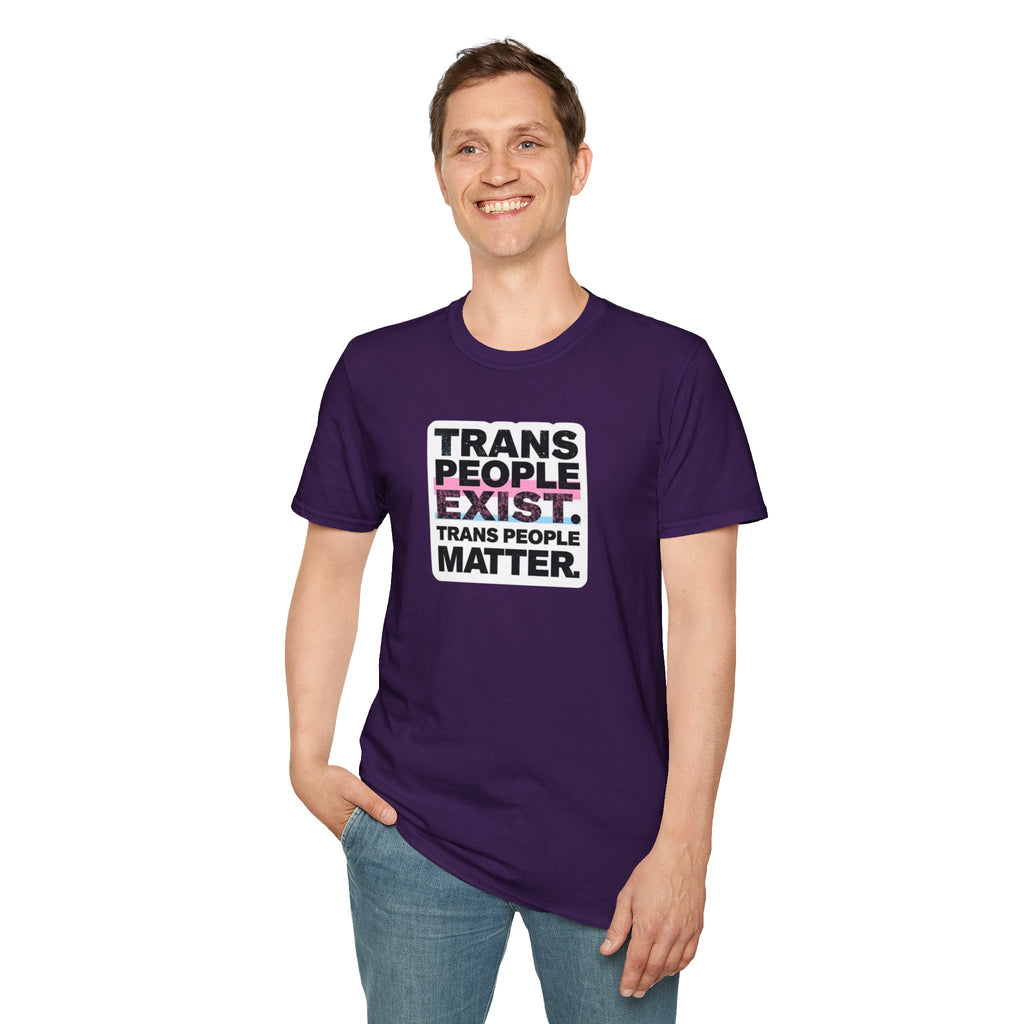 Trans People Exist T-Shirt