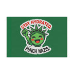 Stay Hydrated, Punch Nazis! - Protest Flag