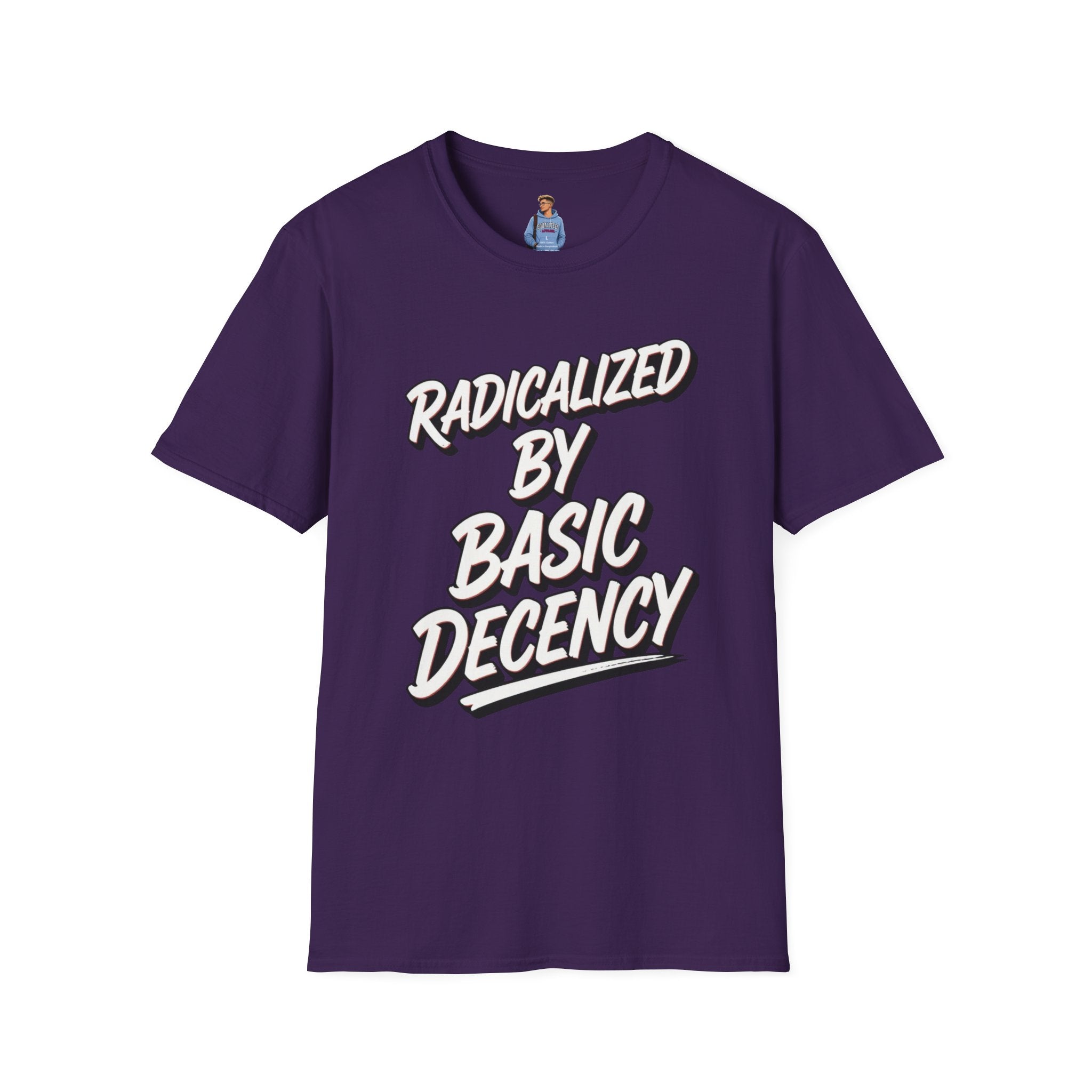 Radicalized by Basic Decency T-Shirt | Social Justice Slogan Shirt