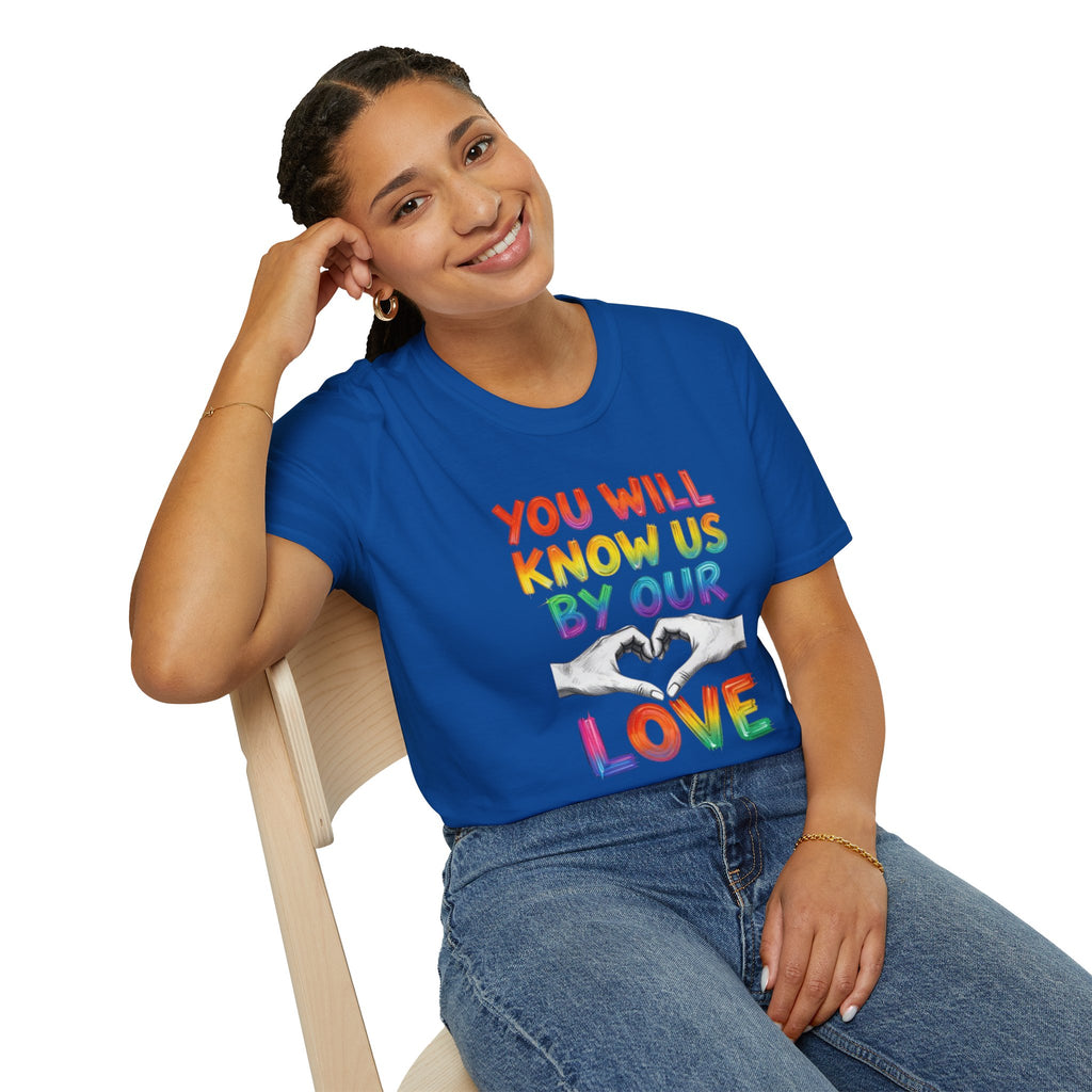 You Will Know Us By Our Love T-Shirt — Queer Inclusion Pride Tee