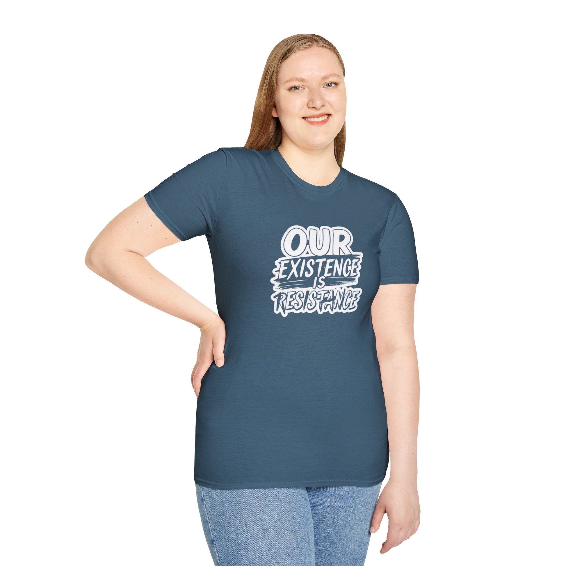 Unisex Softstyle T-Shirt - "Our Existence is Resistance" - Motivational Tee for Activists, Casual Wear, Gift for Change-makers