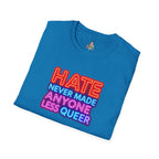 LGBTQ+ Pride Unisex T-Shirt - "Hate Never Made Anyone Less Queer" & "We All Belong" Design