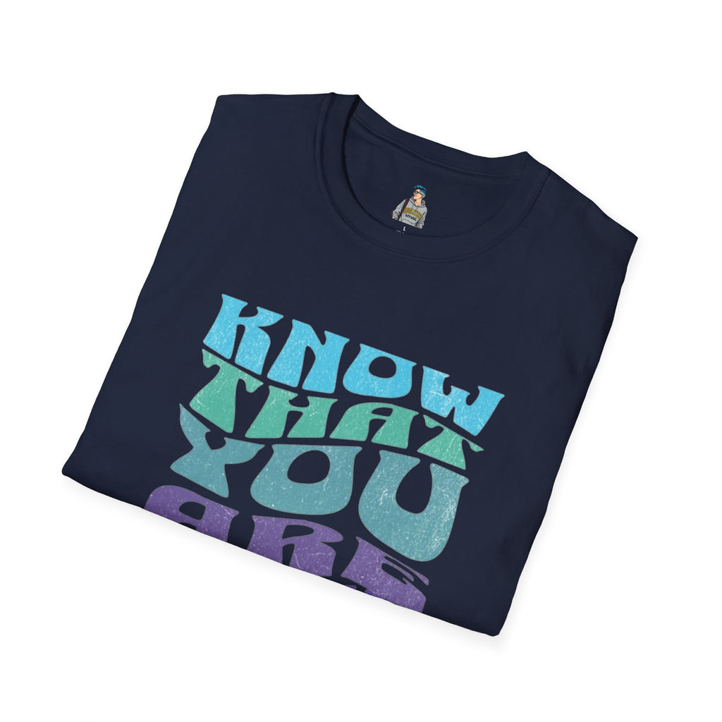 Know That You Are Loved - Unisex Softstyle T-Shirt