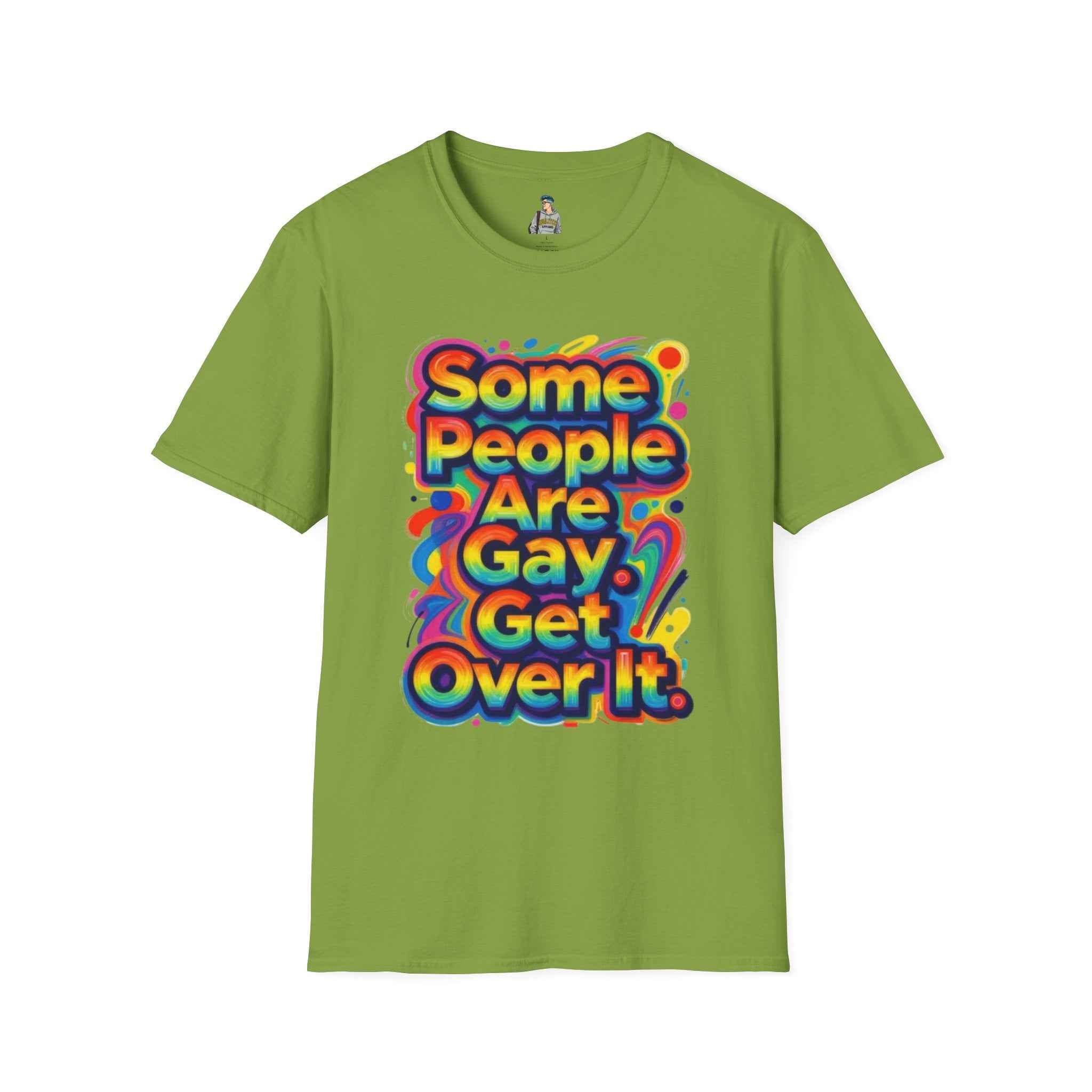 Some People Are Gay Get Over It T-Shirt — Rainbow Pride Statement Tee