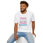 Trans Adults Were Once Trans Children Unisex Tee