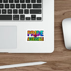 Die-Cut Stickers - PRIDE IS ACCESSIBLE