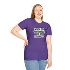 Humorous Unisex Softstyle T-Shirt - "When Did You Choose to Be Straight??"