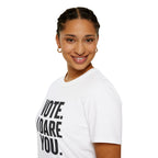 Vote. I Dare You. T-Shirt