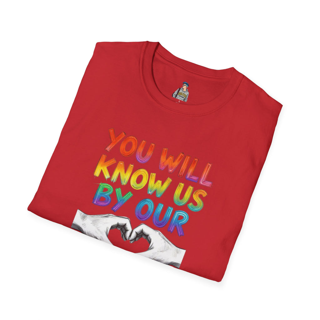 You Will Know Us By Our Love T-Shirt — Queer Inclusion Pride Tee