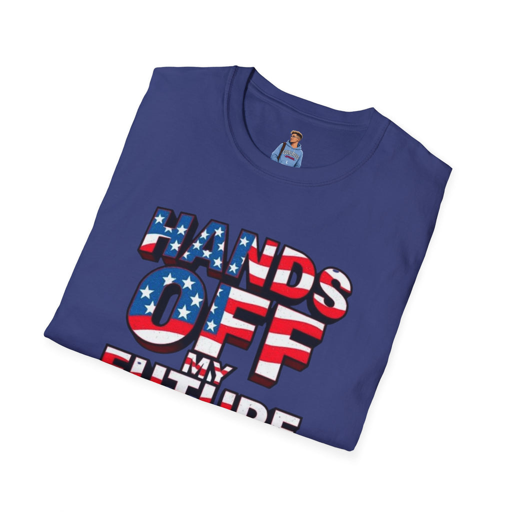 Hands Off My Future Political Statement Tee