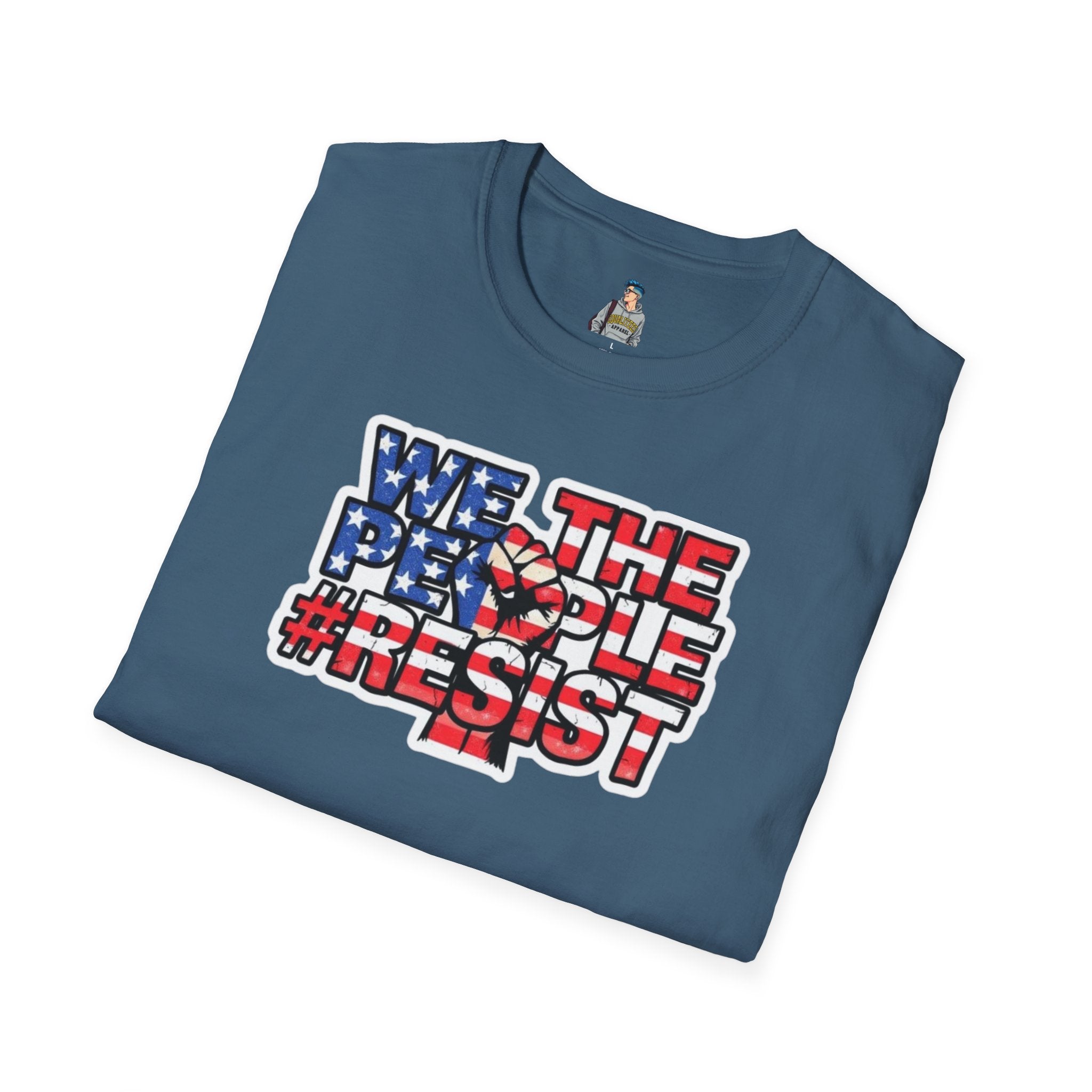 We the People #Resist Unisex Softstyle T-Shirt - Patriotic Statement Tee for Activists