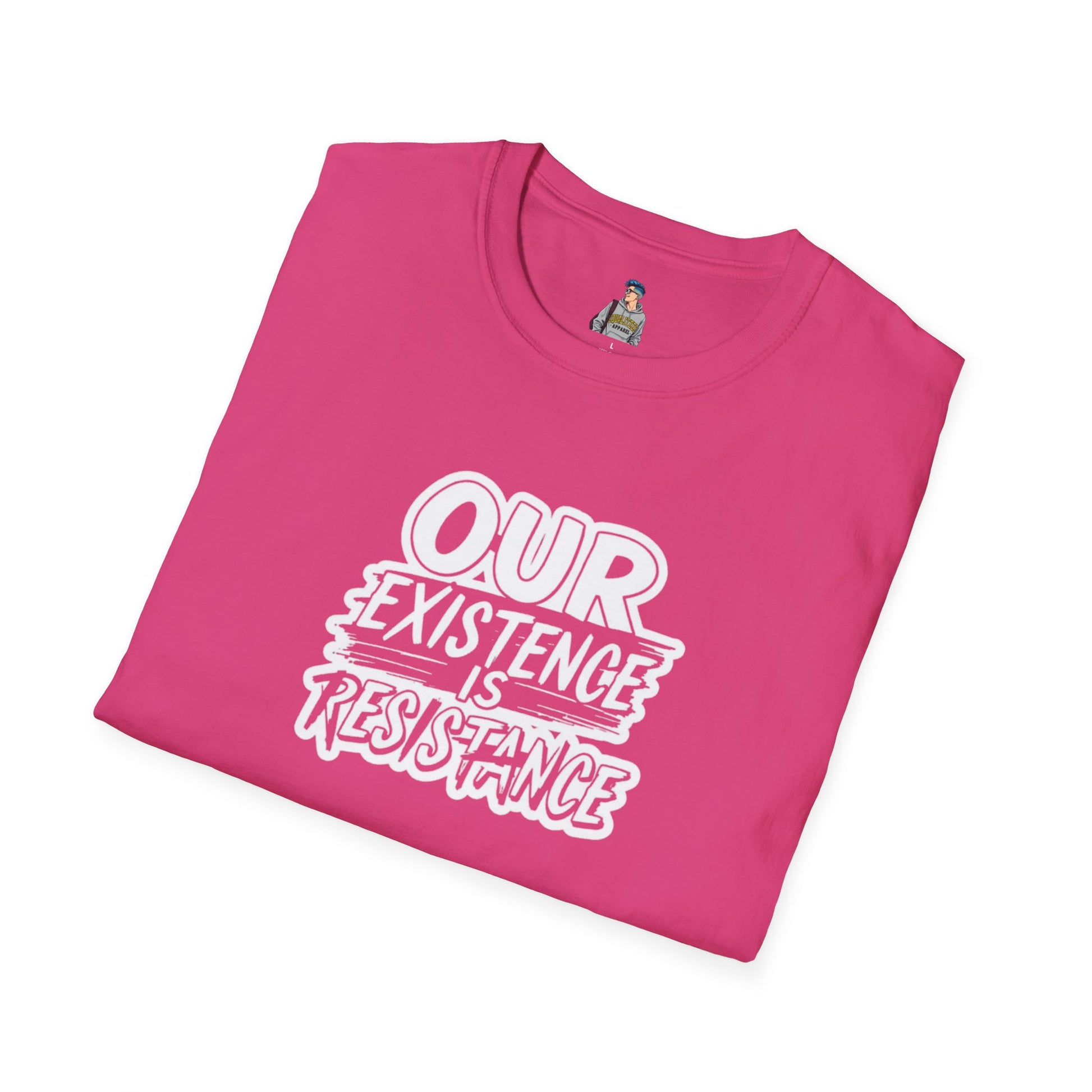 Unisex Softstyle T-Shirt - "Our Existence is Resistance" Statement Tee